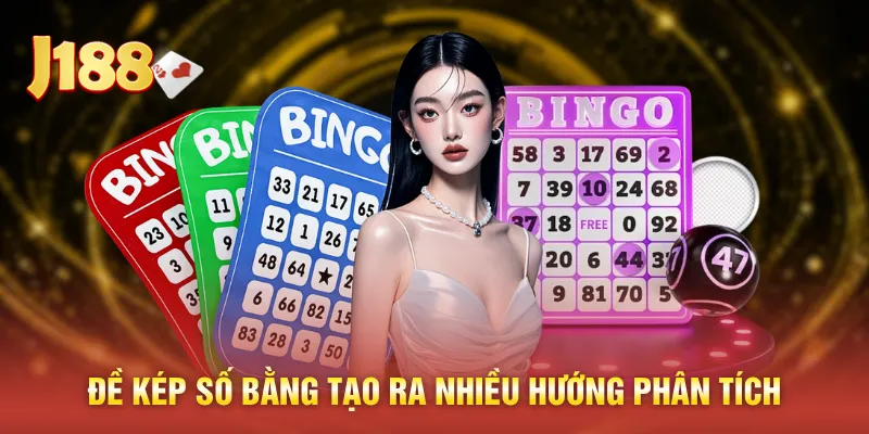 Đề kép số bằng tạo ra nhiều hướng phân tích