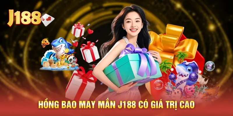Hồng bao may mắn J188 có giá trị cao