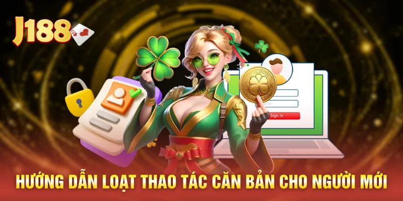 Hướng dẫn loạt thao tác căn bản cho người mới