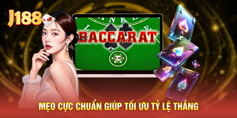 Mẹo cực chuẩn giúp tối ưu tỷ lệ thắng