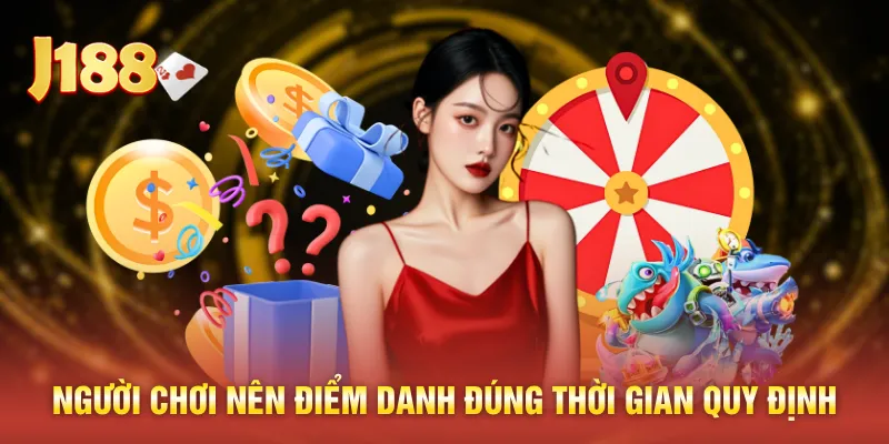 Người chơi nên điểm danh đúng thời gian quy định