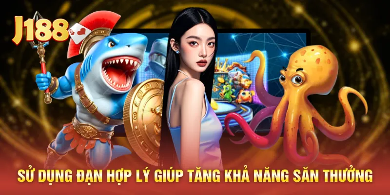 Sử dụng đạn hợp lý giúp tăng khả năng săn thưởng