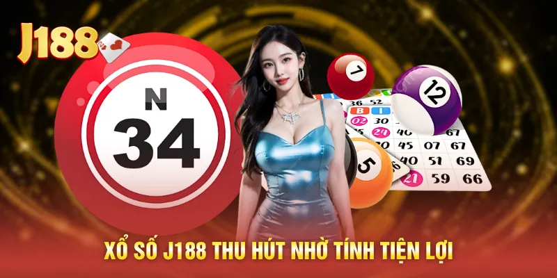 Xổ số J188 thu hút nhờ tính tiện lợi